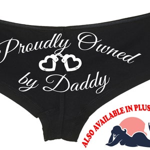 Proudly Owned by Daddy Panties DDLG Clothing Sexy Slutty Cute Submissive  Funny Panties Booty Bachelorette Gift Booty Womens Underwear -  Norway