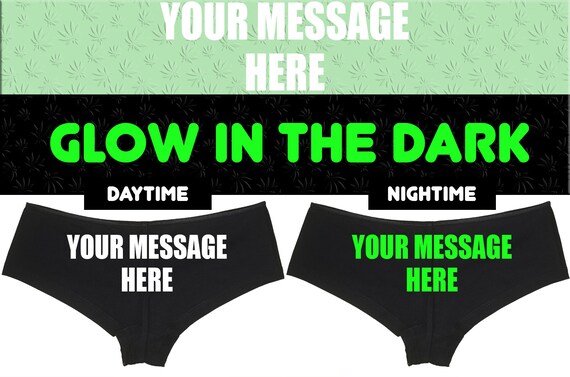 GLOW In The DARK PERSONALIZED - Bold Impact font Your Choice of Text or Message boy short panty boyshort panties sexy funny underwear rave