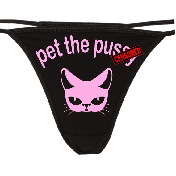 PET The PU*SY flirty thong for show your slutty side choice of colors great bachelorette gift shower pussy cat logo