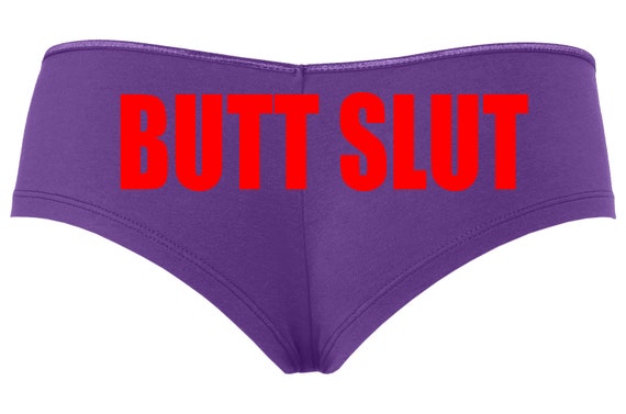 BUTT SLUT show her ANAL slutty side hen party bachelorette purple boy short panty Panties boyshort color sexy funny rude bdsm cum cumslut