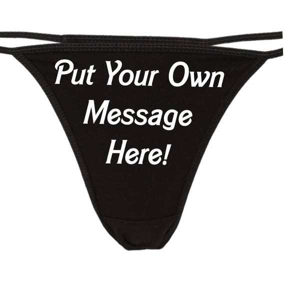 PERSONALIZED BLACK THONG underwear Your Message custom panties and logo sexy funny rude slutty slut bachelorette hen party the panty game