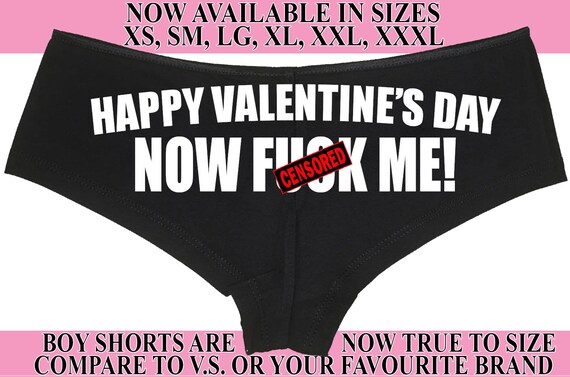 HAPPY VALENTINES DAY gift Now F*@K Me new bachelorette hen boy short panty Panties boyshort sexy funny party bridal hot night daddy ddlg cgl