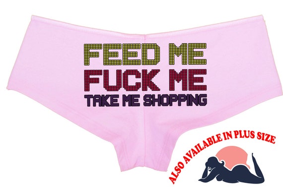 FEED Me FUCK Me Take Me SHOPPING boy short panties cute sexy funny flirty bridal hen bachelorette party shower gift the panty game ddlg cglg