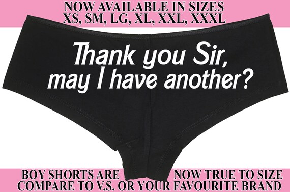 THANK YOU SIR May I Have Another Boy Short Panty Panties Boyshort Sexy Fun  Rude Bdsm Slutty Slut Collar Collared Submissive Spank Me Please -   Sweden