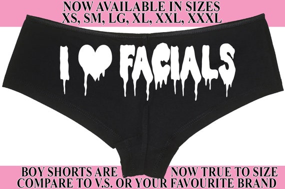 I LOVE FACIALS bukkake c*m slut cumsl*t cum facial cum on me daddy hen party bachelorette black boy short panty Panties boyshort bdsm ddlg