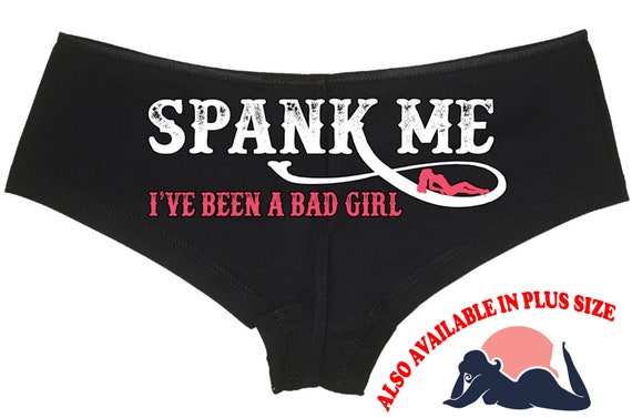 SPANK ME I've been a BAD girl boy short panty panties boyshort sexy funny rude collar collared yes daddy kitten fun flirty bdsm ddlg hotwife