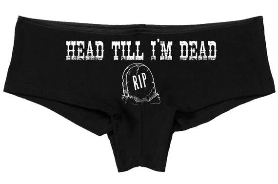 HEAD TILL I'm DEAD black boy short underwear sexy funny boyshort panties new pany love that oral sex all you can eat aint gonna lick itself