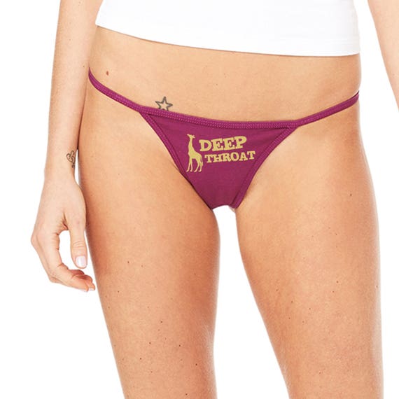 DEEP THROAT thong panties underwear funny sexy rude giraffe crude naughty nickers oral sex knaughty knickers mature currant and 16 choices