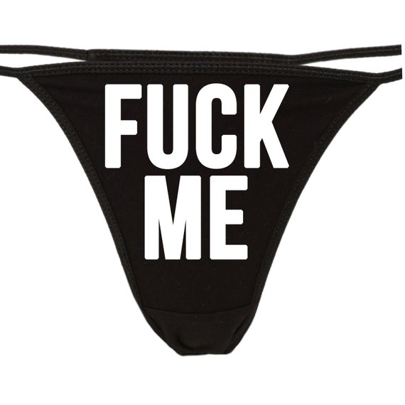 F*#K ME flirty black THONG for kitten show your slutty side choice of logo colors fun bachelorette bridal hen party shower panty game