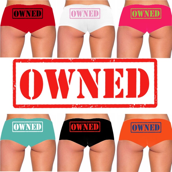 OWNED stamp look boyshort panty panties underwear sexy rude fun shocking naughty knaughty knickers shades bdsm Collar Slave slut mature