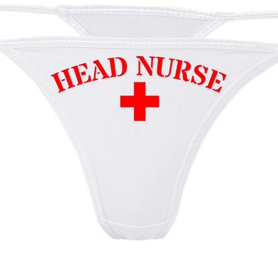 HEAD NURSE WHITE Thong panties funny oral sex joke sexy nurse flirty sring underwear dress up or cosplay for daddy and baby girl