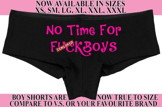 NO TIME for FUCKBOYS new  hen boy short panty Panties boyshort sexy funny party sexy fuck boys boss lady strong woman