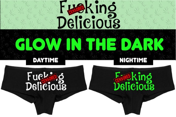 GLOW in the Dark F*CKING DELICIOUS underwear flirty hen party bachelorette boy short panty sexy boyshort panties funny rude oral slut eat me