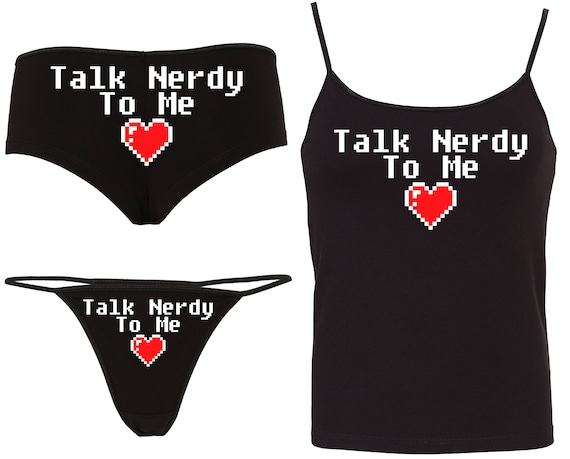 TALK NERDY to Me Camisole Set With Matching Boy Short or Thong Panties  Boyshort Sexy Nerdy Gamer Girl Video Game 16 Bit Rpg Smart Geeky Hot 