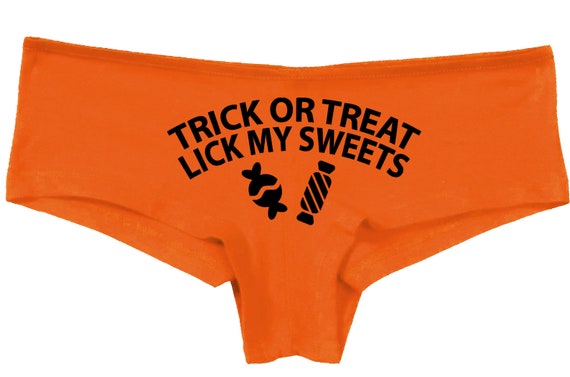 Trick or Treat, Lick My Sweets — Eat Pussy — Slutty Sexy Halloween Boyshorts-Style Panties — Orange