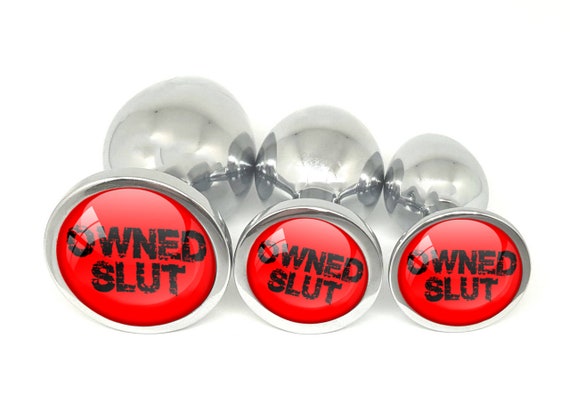 OWNED SLUT Anal Plug - Butt Plug in 3 sizes - BDSM Vixen Sissy Cuckold Daddys Girl ddlg cglg Hotwife Hot Wife Lifestyle Shared Collared