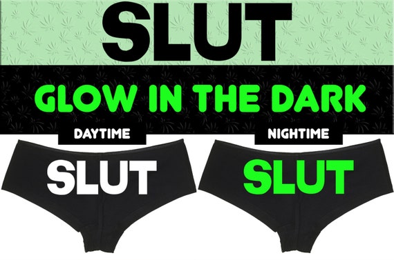 GLOW in the DARK SLUT panties show your slutty side hen party boy short bachelorette panty boyshort sexy funny rude bdsm hotwife flirty fun