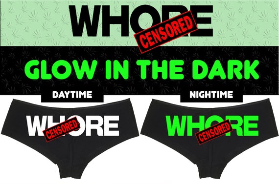 GLOW in the DARK - WHORE panties show your slutty side hen party boy short bachelorette panty party slut boyshort sexy funny sexy rude bdsm