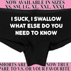 I SUCK I SWALLOW What Else Do You Need To KNOW black boyshort Oral sex ddlg cgl clothing panties boy short underwear show slutty side image 1
