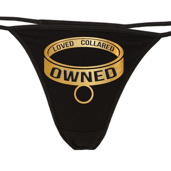 LOVED COLLARED OWNED sexy thong your choice of 5 colors be a good daddy's girl cgl kitten bdsm slave collar ddlg property of