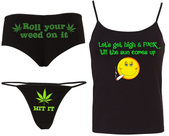 Marijuana Pot Weed Ganja CAMISOLE, BOYSHORT, THONG Underwear set - great gift - roll your weed on it - hit it - lets get high and f*ck