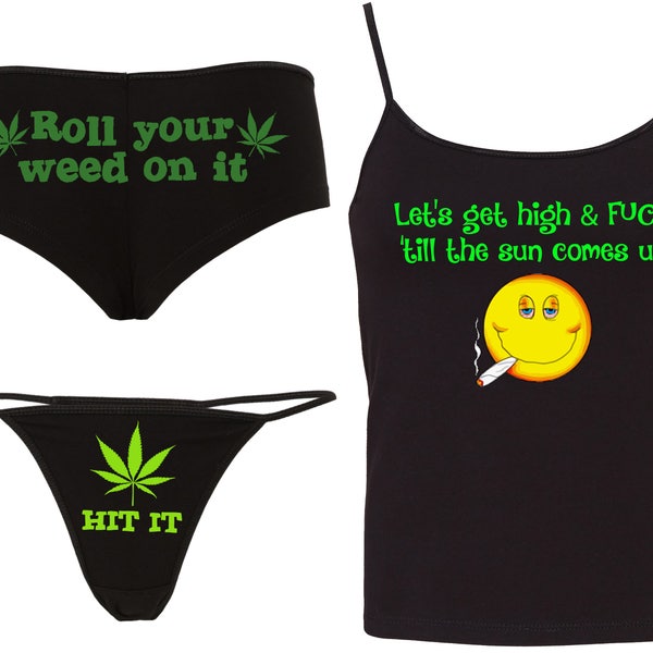 Marijuana Pot Weed Ganja CAMISOLE, BOYSHORT, THONG Underwear set - great gift - roll your weed on it - hit it - lets get high and f*ck