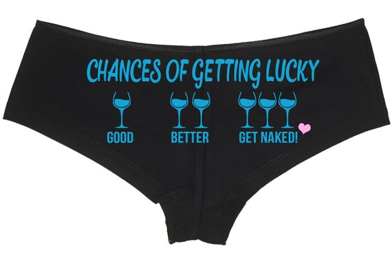 CHANCES of GETTING LUCKY More Wine Glasses Show Slutty Side Hen Party  Bachelorette Panty Panties Boyshort Funny Flirty Bridal Panty Game 