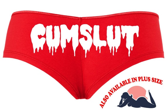 CUM SLUT CUMSLUT drippy slutty side hen party bachelorette red boy short panty Panties boyshort color choices sexy funny sexy rude bdsm