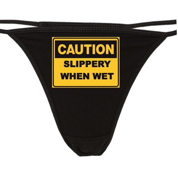 SLIPPERY WHEN WET thong underwear funny sexy rude great bachelorette gift shower hen night bridal party shower