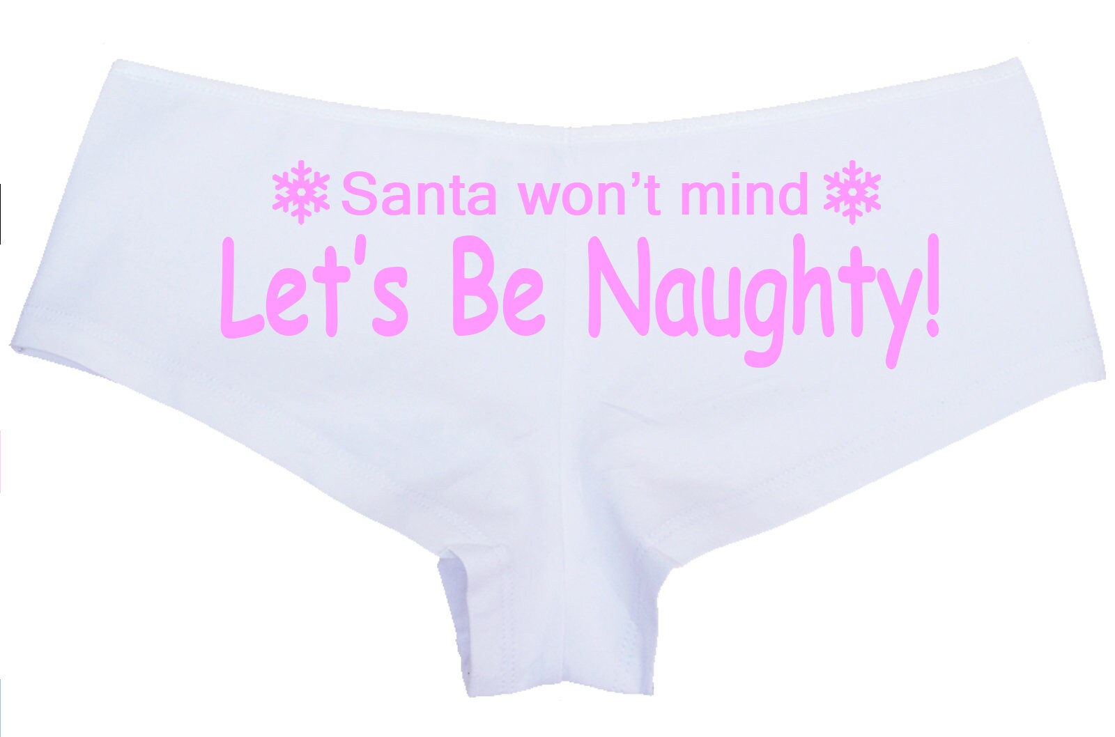 Christmas Lets Be NAUGHTY - SANTA Wont mind List panties hen