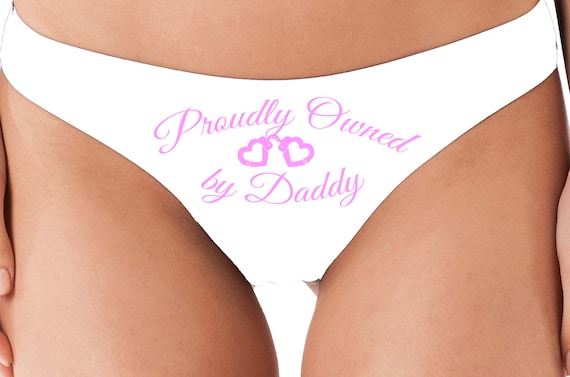 PROUDLY OWNED By DADDY little slave comfy white thong panties boyshort color sexy funny rude collar collared neko pet play Kitten cgl ddlg