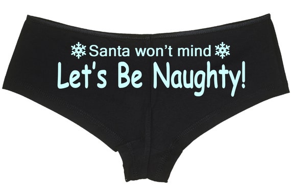Christmas Lets Be NAUGHTY - SANTA Wont mind List panties hen bachelorette party sexy flirty underwear funny rude cute holiday panties