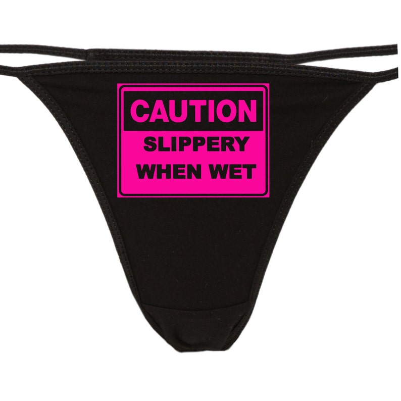 SLIPPERY WHEN WET Thong Underwear Funny Sexy Rude Great Etsy