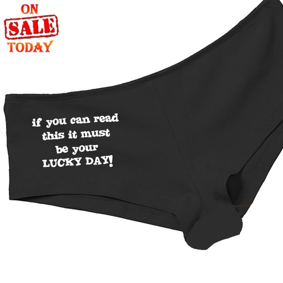 If you can read this it must be your LUCKY DAY boy short panty PANTIES