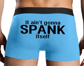 Knaughty Knickers It Aint Gonna Spank Itself Isnt Going To Mens Light Blue Trunk Boxer Briefs