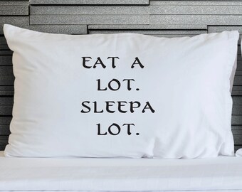 Novelty Pillowcase Eat A Lot Sleepa Lot Printed Pillow Case Teenagers Gift Girl Boyfriend Pillow Case Novelty Cotton Bed Bedding WSD848