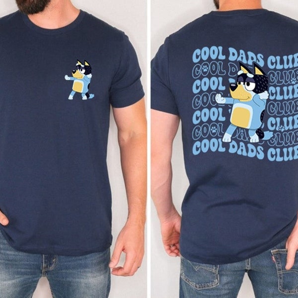 Bluey Cool Dad Club Shirt, Bandit Cool Dad Club Tshirt, Bluey Bandit Shirt, Dad Birthday Gift,  Dad Bluey Shirt, Bluey Family Shirt