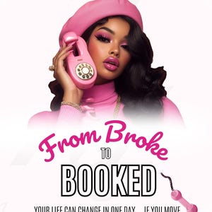 Könnte beinhalten: Werbebild für die Her Touch Academy. Das Bild zeigt eine Frau in Rosa, die ein rosa Wählscheibentelefon hält. Der Text "From Broke to Booked" ist in Rosa und Schwarz dargestellt. Der Slogan lautet "Your life can change in one day... if you move."