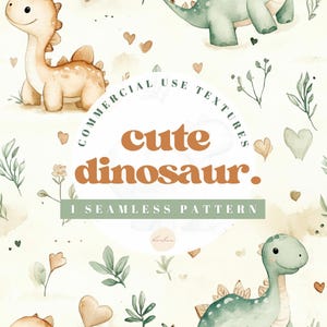 May include: A seamless pattern featuring cute cartoon dinosaurs with brown and green bodies, surrounded by small green leaves, brown hearts, and yellow flowers. The text "COMMERCIAL USE TEXTURES cute dinosaur. 1 SEAMLESS PATTERN" is in a circle in the center of the image.