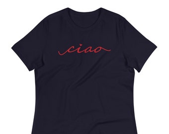 Ciao ontspannen dames T-shirt - Ciao T-shirt - Italiaans gezegde T-shirt - relaxte pasvorm - Ciao T-shirt - schattig Ciao-T-shirt