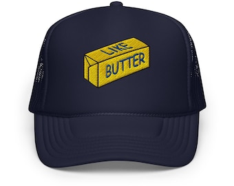 Like Butter Foam Trucker Hat with Embroidery - Butter Yellow Hat - Butter Cap - Like Butter Baseball Cap - Butter Dad Hat