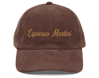 Espresso Martini Vintage Corduroy Cap - Espresso Martini Corduroy Cap - Espresso Martini Dad Hat - Martini Hat - Cute Drink Hat