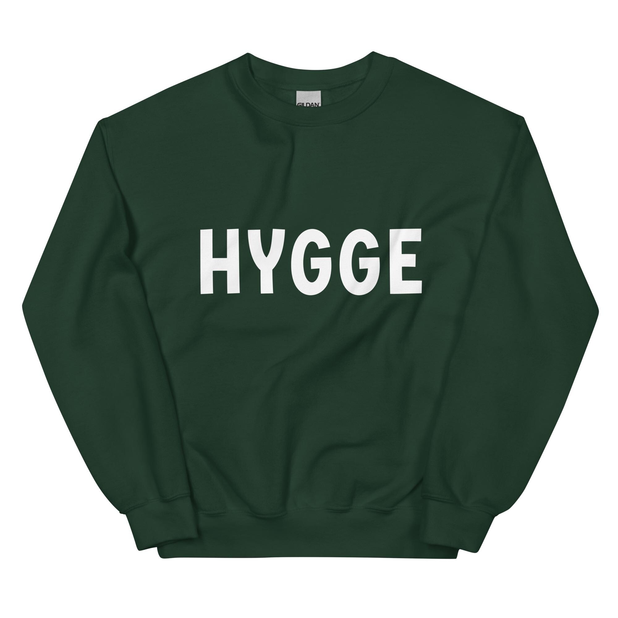 HYGGE Unisex Sweatshirt - Hygge Sweatshirt - Cozy Hygge Shirt