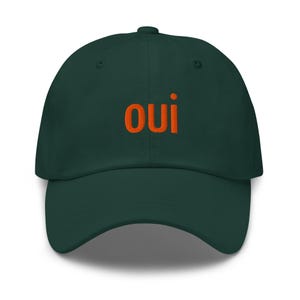 Oui Dad Hat with Embroidery - Oui Dad Hat - Oui Cap - Oui Baseball Cap - French for Yes Hat - Cute Oui Hat