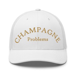 Champagne Problems Trucker Hat with Embroidery - Champagne Trucker Hat - Cute Champagne Trucker Cap - Fun Champagne Trucker Hat