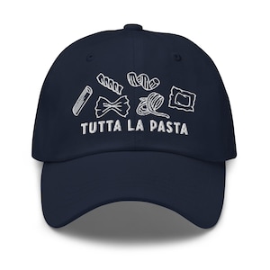 Tutta La Pasta Dad Hat with Embroidery - Pasta Lover Dad Hat - Pasta Dad Hat - Italian Saying Hat - Foodie Dad Hat