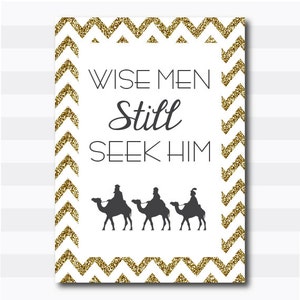 Wise Men Still Seek Him Printable
