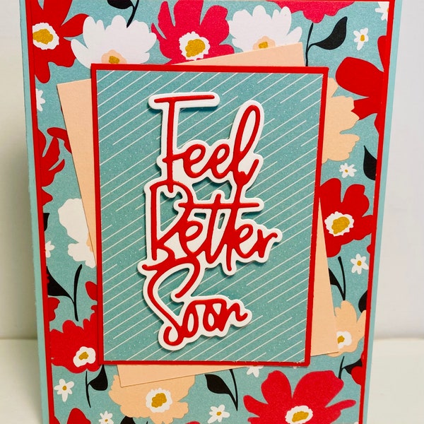 Get Well Card - Handmade Feel Better Soon Card - Floral Get Well Card - Cheerful Get Well Soon