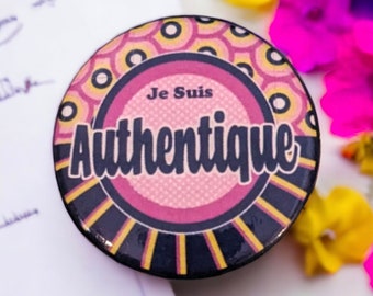 Macaron pin badge Je Suis Authentique épinglettes pour vêtements ou coussins