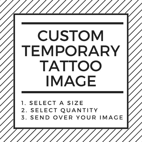 Custom Temporary Tattoo Custom Image Tattoo Temporary Tattoo Etsy